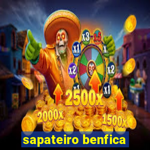 sapateiro benfica